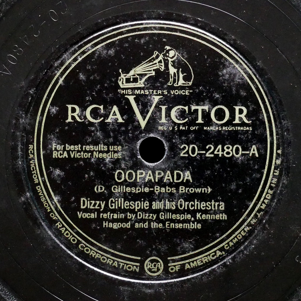 DIZZY GILLESPIE AND HIS ORCHESTRA Oopapada / OW! 78 RCA VICTOR 20-2480 US 1947