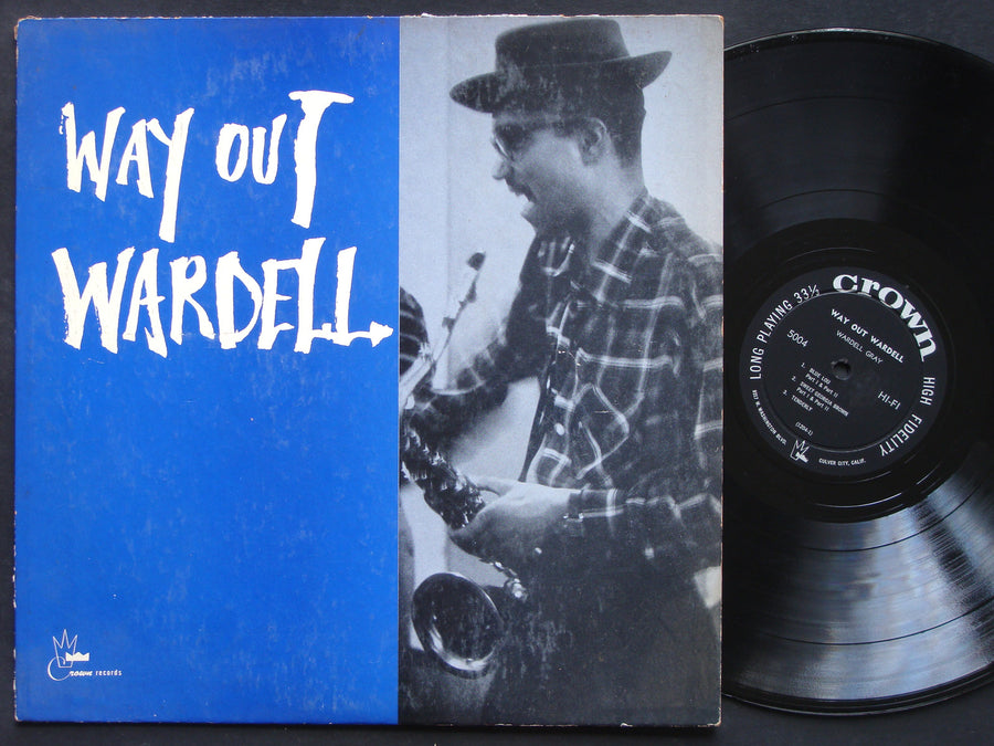 WARDELL GRAY Way Out Wardell LP CROWN RECORDS CLP 5004 US '57 JAZZ DG MONO Clean