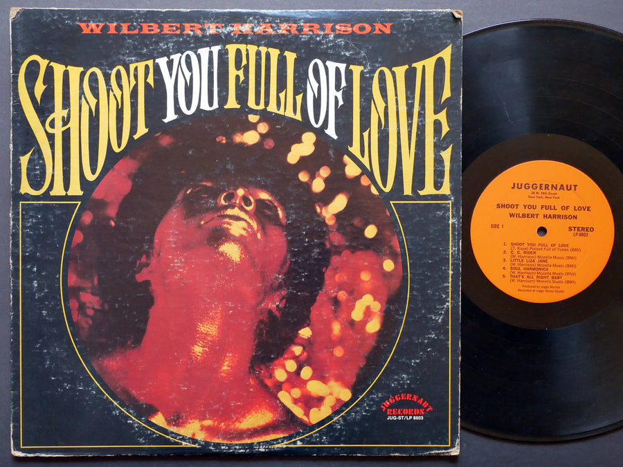 WILBERT HARRISON Shoot You Full Of Love LP JUGGERNAUT 8803 US 1971 Soul Blues