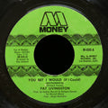PAT LIVINGSTON You Bet I Would (If I Could) 45 MONEY RECORDS M-606 US 1973 Soul