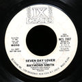 RAYMOND SMITH Seven Day Lover 45 IX CHAINS RECORDS NCS 7007 US 1975 Soul Funk