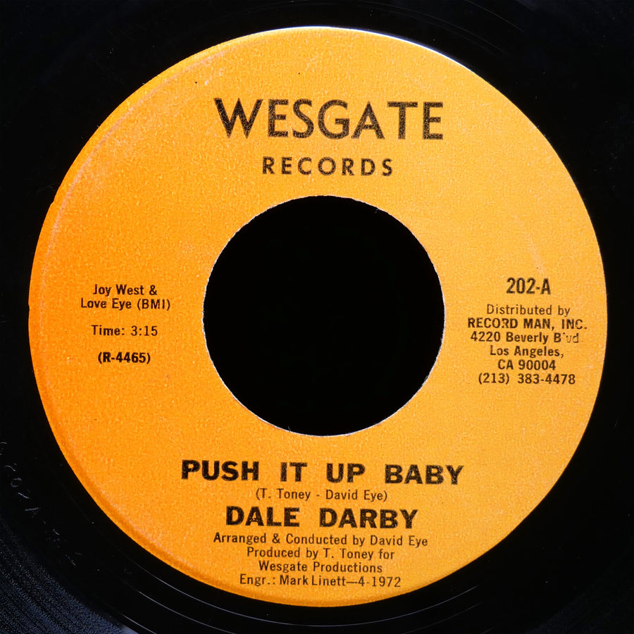 DALE DARBY Push It Up Baby / Time Is Changing 45 WESGATE 202 US 1972 Soul Funk