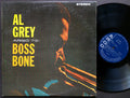 AL GREY Boss Bone LP ARGO LPS-731 US 1964 DG John Young Leo Blevins Ike Isaacs