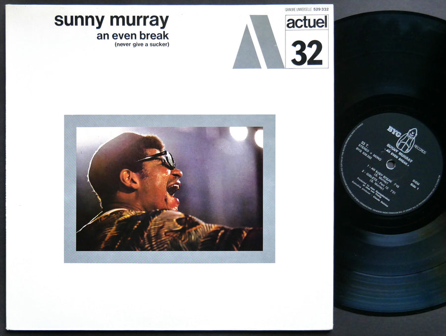 SUNNY MURRAY An Even Break LP BYG RECORDS ACTUEL 529.332 FRANCE 1970 JAZZ CLEAN