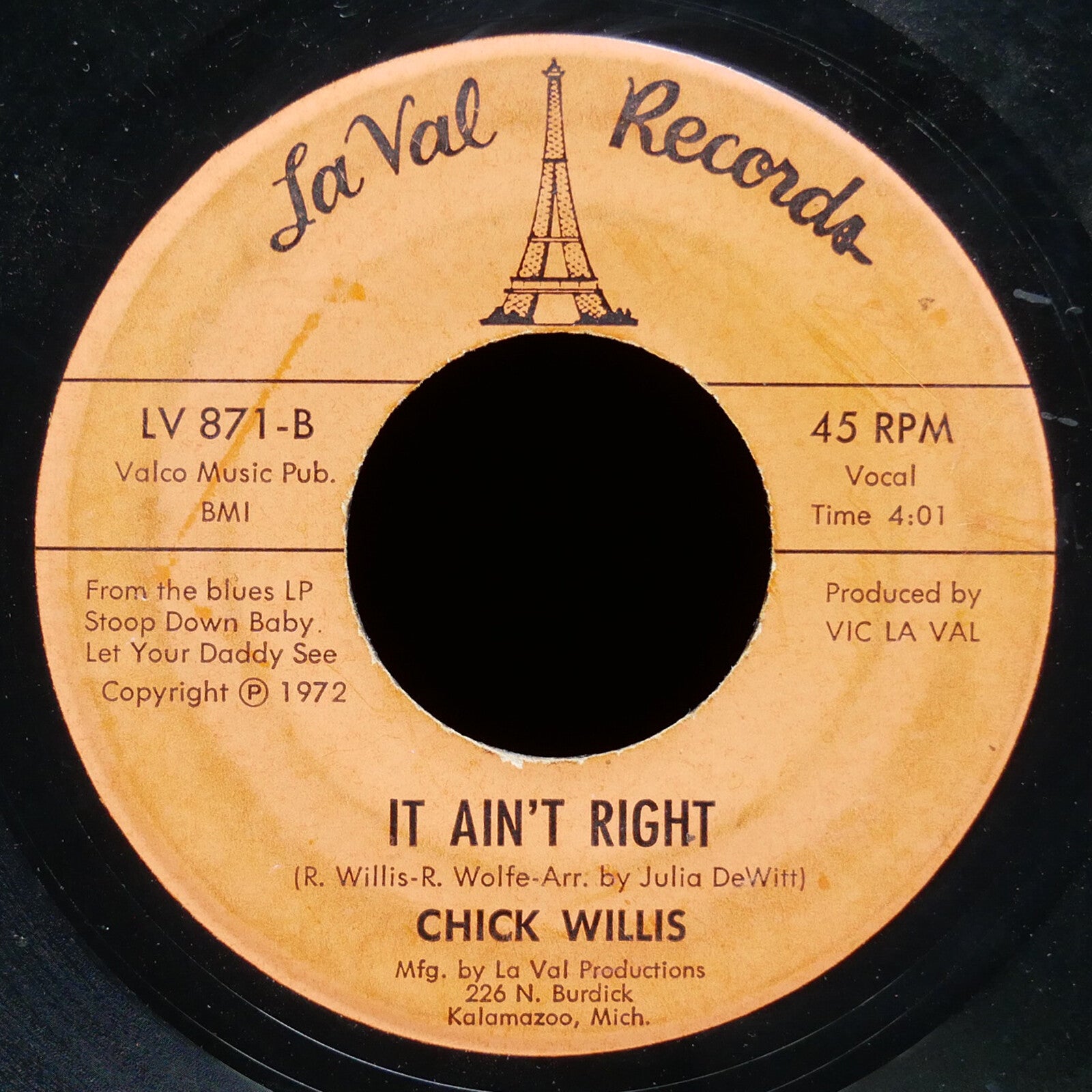 CHICK WILLIS Stoop Down Baby / It Ain't Right 45 LA VAL RECORDS LV 871 US 1972