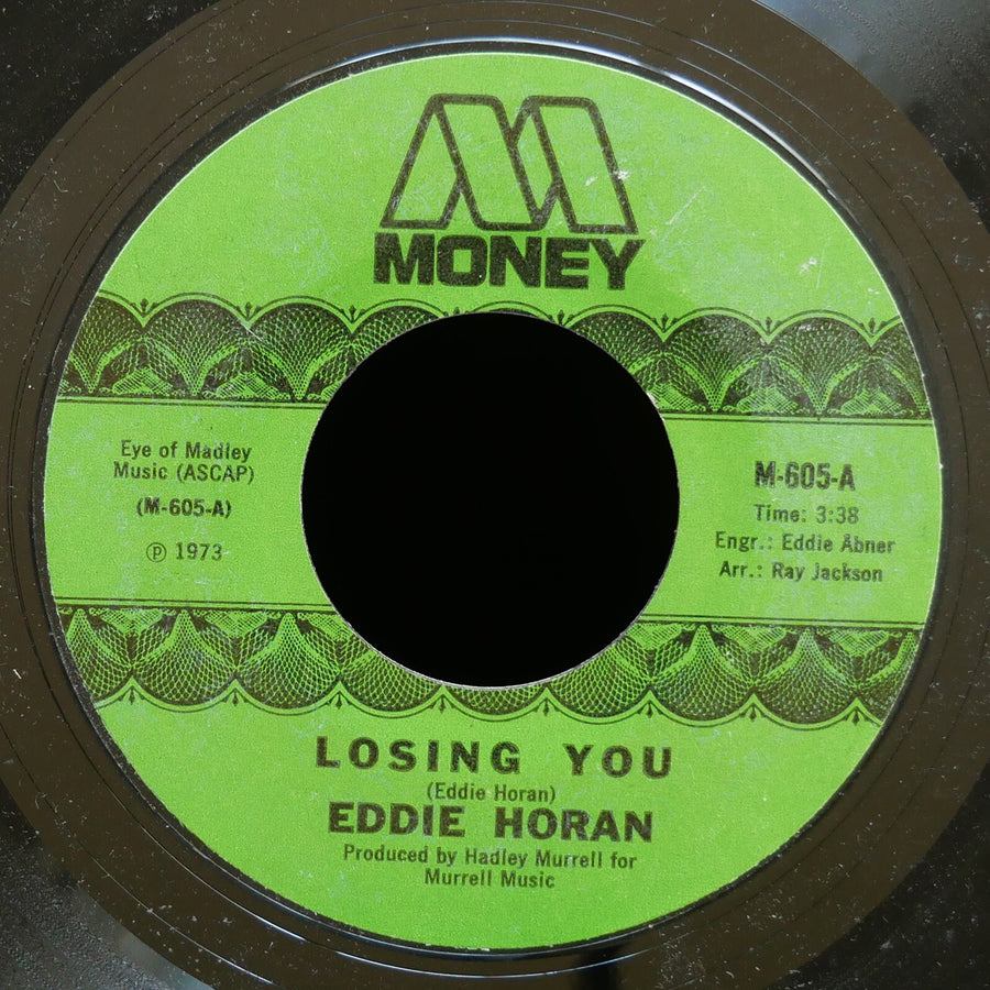 EDDIE HORAN Losing You / I'm Gonna Speak Out 45 MONEY RECORDS M-605 US 1973 Soul