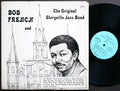 BOB FRENCH And The Original Storyville Jazz Band LP SECOND LINE SL 0111 Jazz