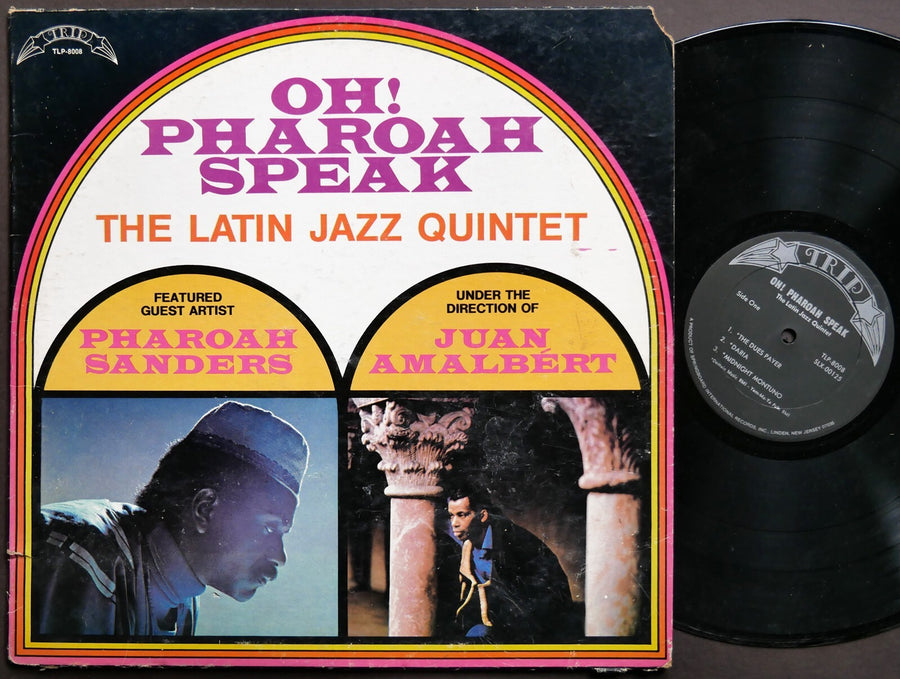 PHAROAH SANDERS THE LATIN JAZZ QUINTET Oh! Pharoah Speak LP TRIP TLP-8008 JAZZ