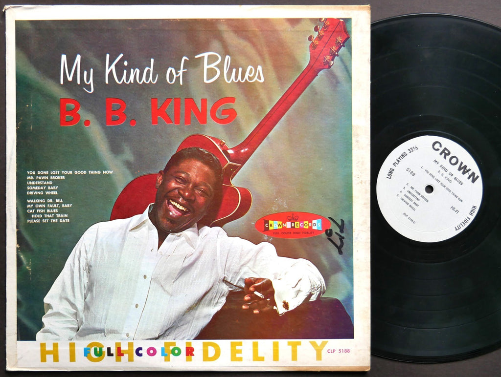 B. B. KING My Kind Of Blues LP CROWN RECORDS CLP 5188 US 1960s MONO Blues