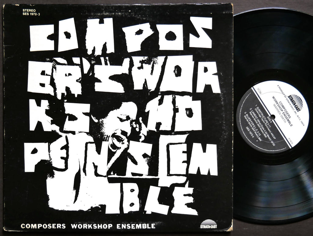 COMPOSERS WORKSHOP ENSEMBLE With WARREN SMITH LP STRATA-EAST SES-1972-3 US 1972