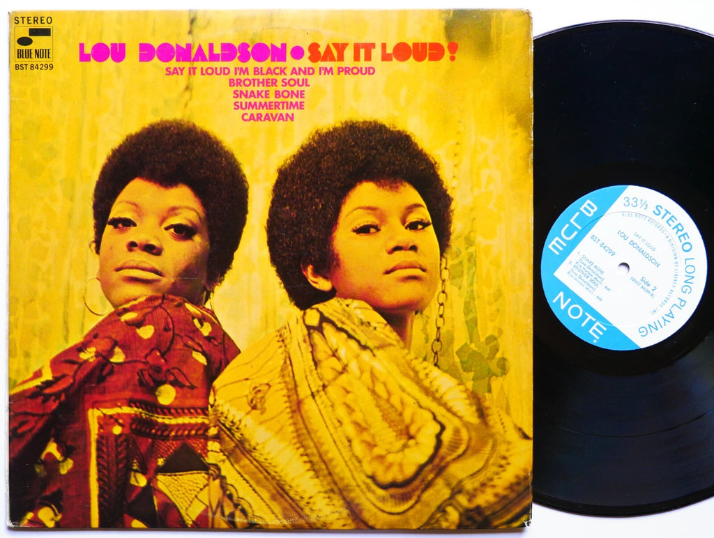 LOU DONALDSON Say It Loud! LP BLUE NOTE BST 84299 US 1969 RVG JAZZ Blue Mitchell
