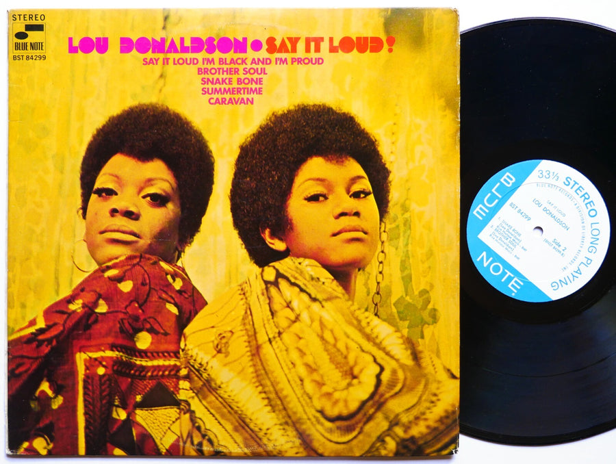 LOU DONALDSON Say It Loud! LP BLUE NOTE BST 84299 US 1969 RVG JAZZ Blue Mitchell