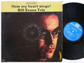BILL EVANS TRIO How My Heart Sings LP RIVERSIDE RECORDS RM 473 US 1964 DG MONO
