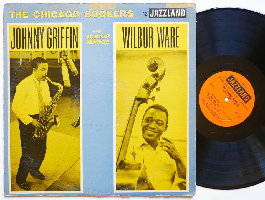 JOHNNY GRIFFIN WILBUR WARE The Chicago Cookers JAZZLAND JLP 12 US 1960 DG MONO
