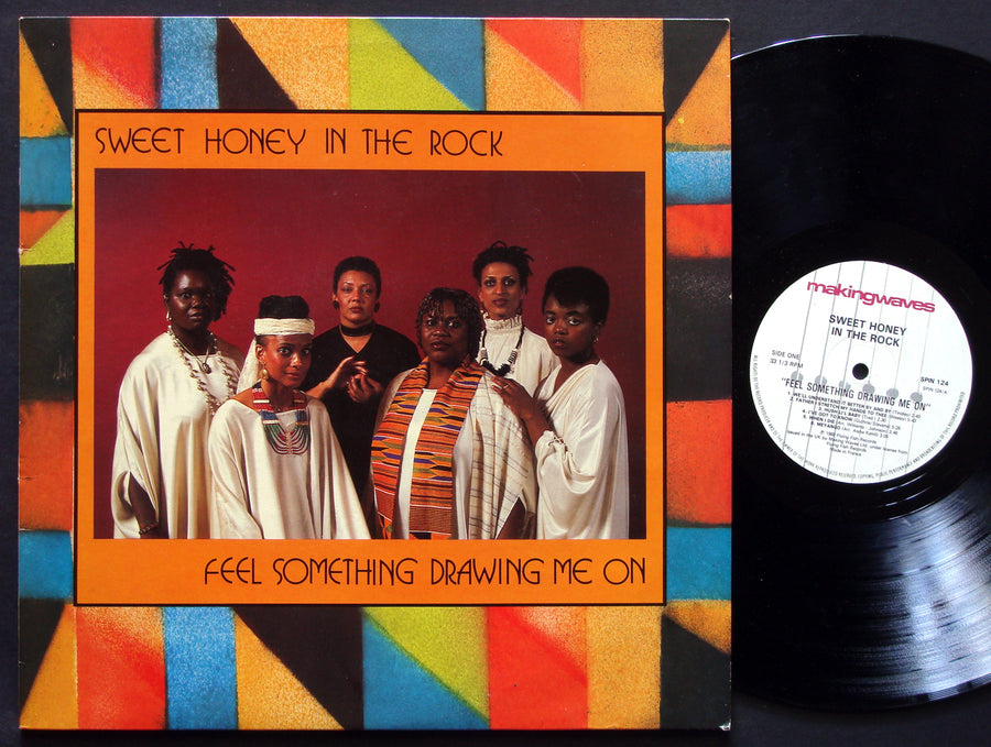 SWEET HONEY IN THE ROCK Feel Something Drawing On Me LP MAKING WAVES SPIN 124 UK