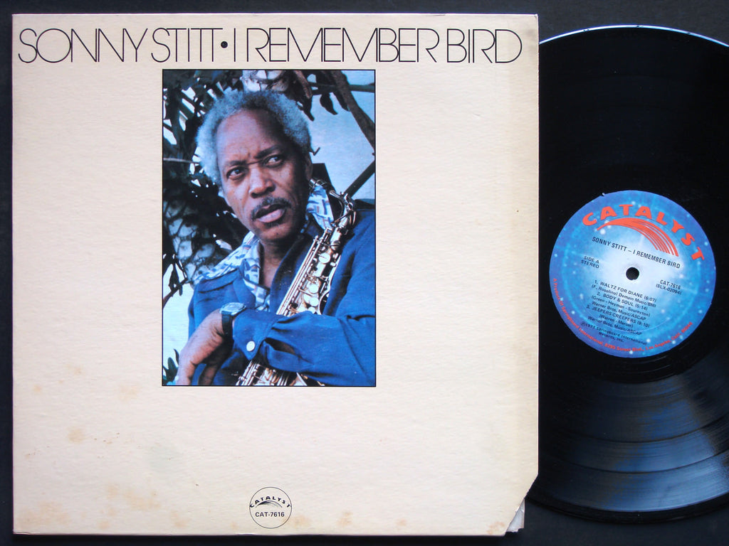 SONNY STITT I Remember Bird LP CATALYST RECORDS CAT-7616 US 1977 JAZZ