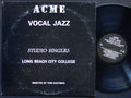 ACME VOCAL JAZZ STUDIO SINGERS LONG BEACH CITY COLLEGE KM13526 Private Press