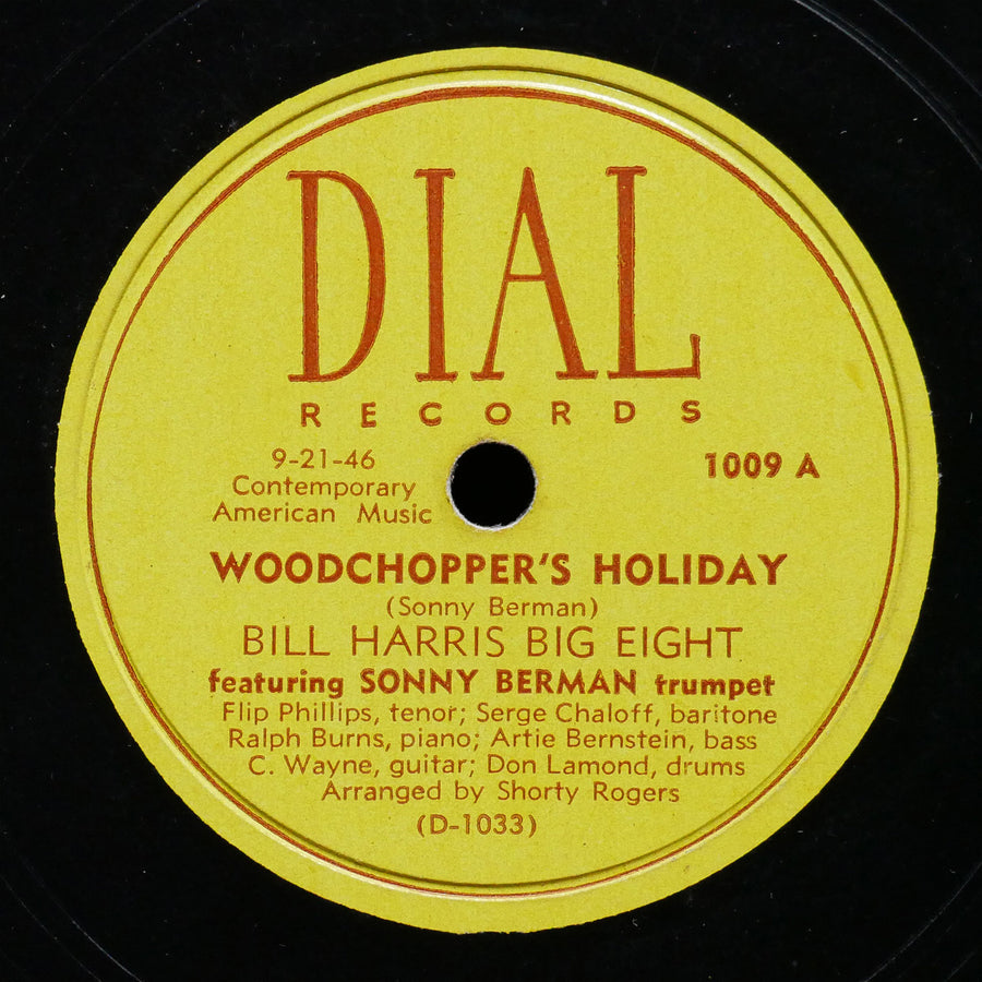 BILL HARRIS Big Eight Woodchopper's Holiday / Somebody Loves Me 78 DIAL 1009