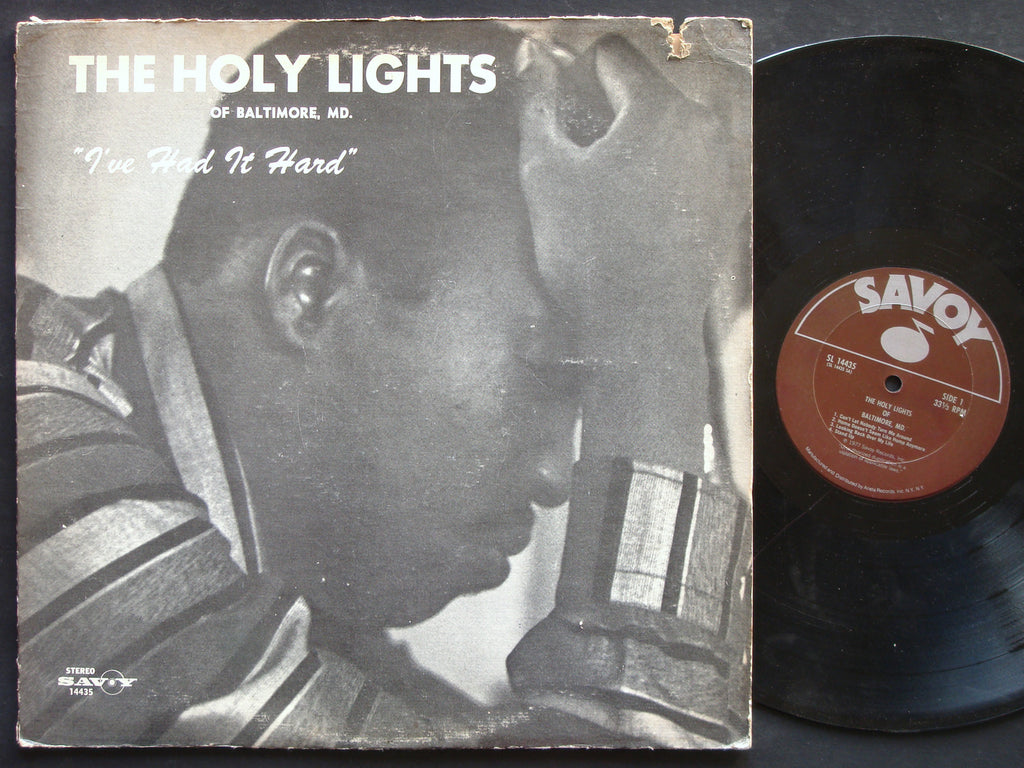 THE HOLY LIGHTS I've Had It Hard LP SAVOY RECORDS SL 14435 US 1977 Soul Gospel