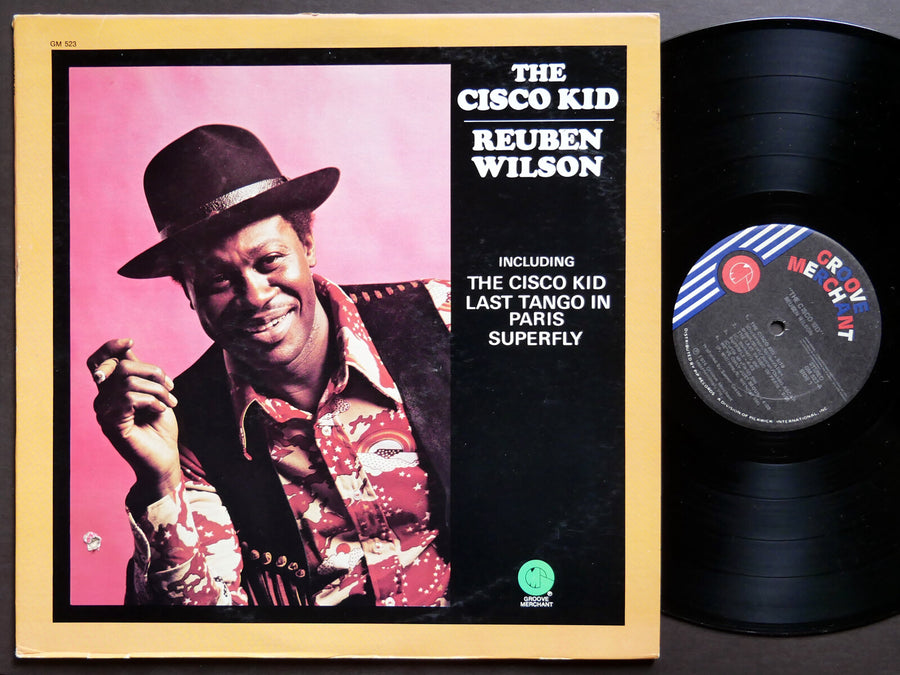 REUBEN WILSON The Cisco Kid LP GROOVE MERCHANT GM 523 US 1973 Melvin Sparks VG+