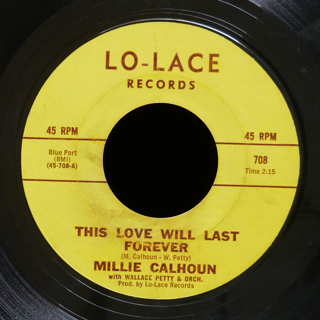 MILLIE CALHOUN This Love Will Last Forever / I Go For You Baby 45 LO-LACE #708