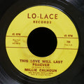 MILLIE CALHOUN This Love Will Last Forever / I Go For You Baby 45 LO-LACE #708