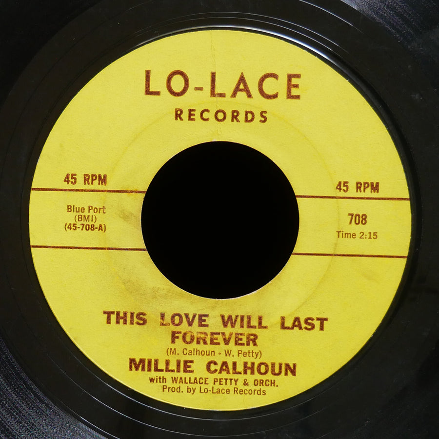 MILLIE CALHOUN This Love Will Last Forever / I Go For You Baby 45 LO-LACE #708