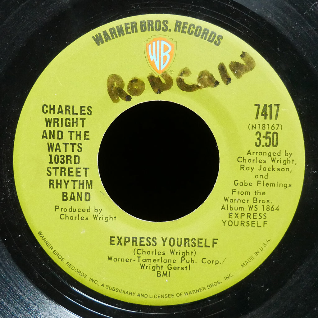 CHARLES WRIGHT WATTS 103RD STREET RHYTHM BAND Express Yourself 45 WARNER 7417