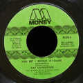 PAT LIVINGSTON You Bet I Would (If I Could) 45 MONEY RECORDS M-606 US 1973 Soul