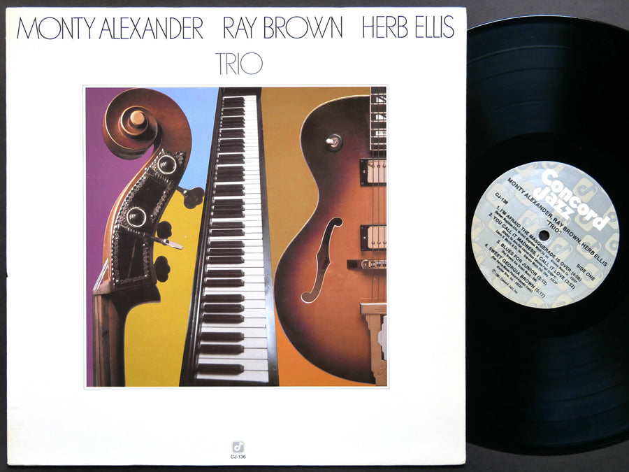 MONTY ALEXANDER RAY BROWN HERB ELLIS Trio LP CONCORD RECORDS CJ-136 US 1981 JAZZ