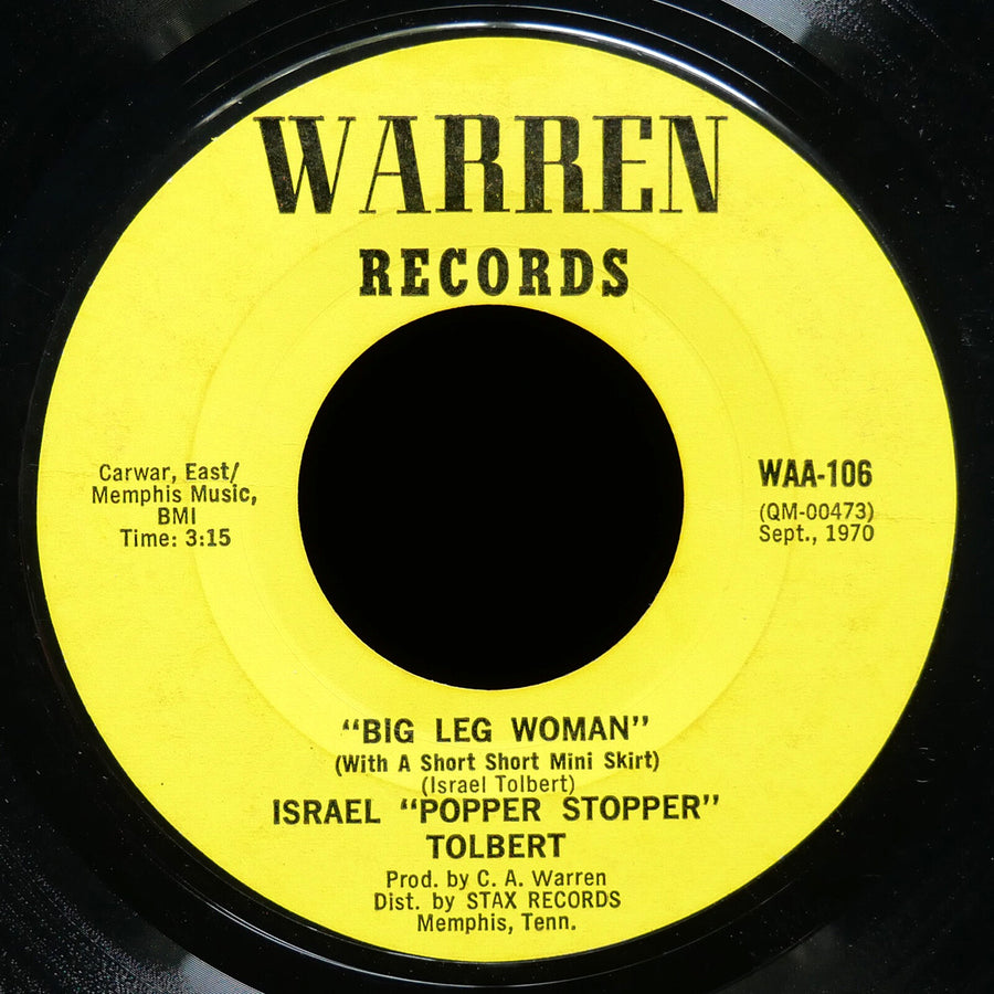 ISRAEL POPPER STOPPER TOLBERT Big Leg Woman 45 WARREN RECORDS WAA-106 US 1970