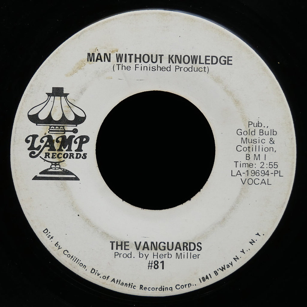 THE VANGUARDS Man Without Knowledge / Girl Go Away 45 LAMP RECORDS #81 US 1970