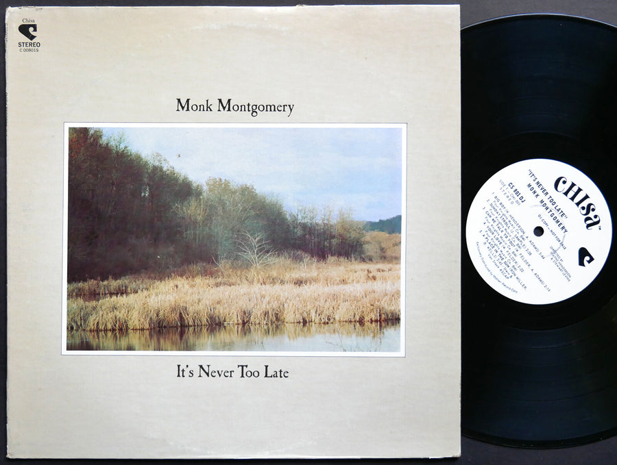 MONK MONTGOMERY It's Never Too Late LP CHISA CS 801 DJ US 1969 PROMO JAZZ VG+