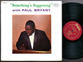 PAUL BRYANT Something's Happening LP FANTASY 3357 US 1963 DG MONO Plas Johnson