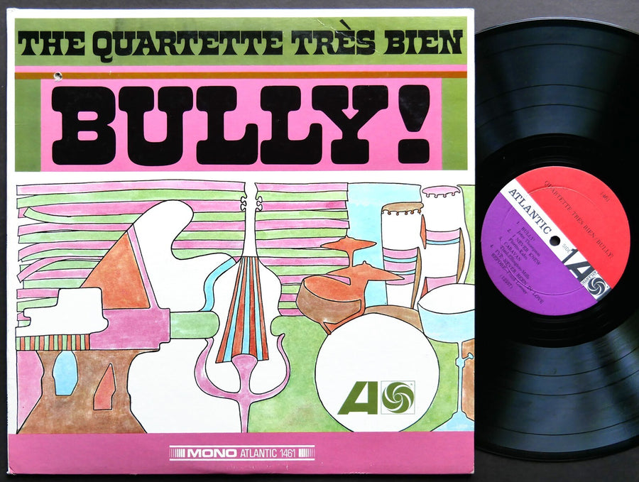 QUARTETTE TRES BIEN Bully! LP ATLANTIC SD 1461 US 1966 MONO Latin Soul Jazz