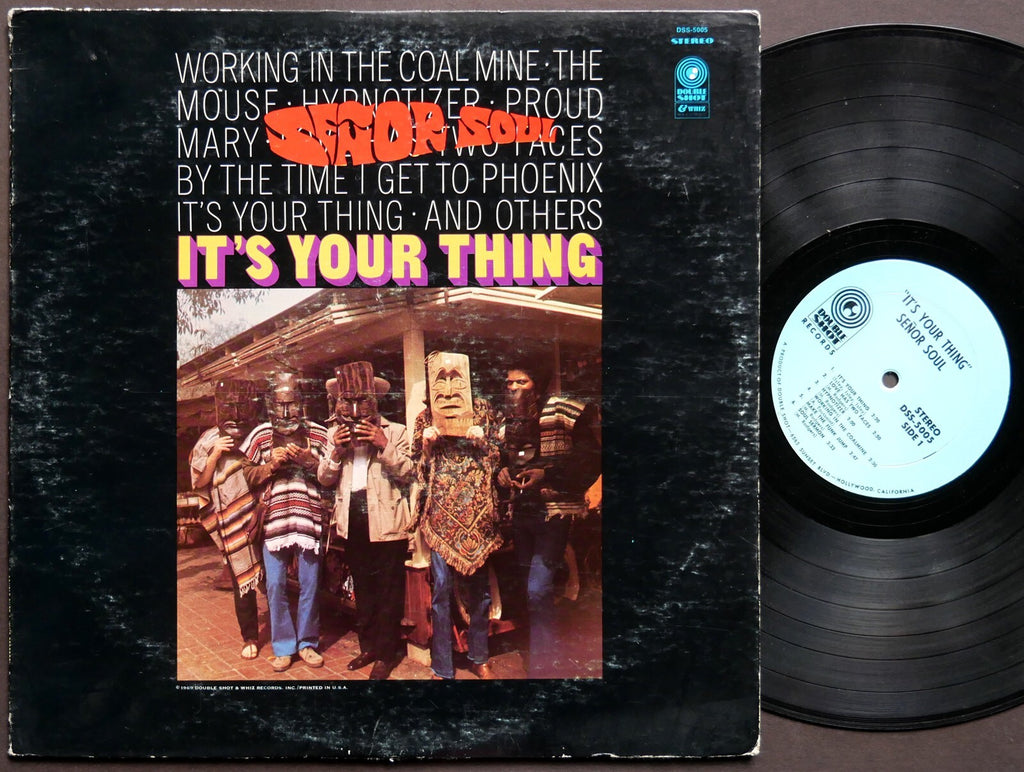 SENOR SOUL It's Your Thing LP DOUBLE SHOT RECORDS DSS-5005 US 1969 Soul Funk