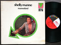 SHELLY MANNE Mannekind LP MAINSTREAM RECORDS MRL 375 US 1972 JAZZ