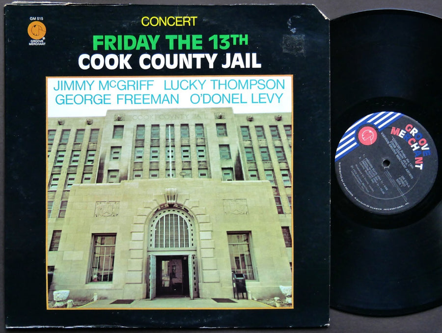 JIMMY MCGRIFF Friday The 13th. Cook County Jail LP GROOVE MERCHANT O'Donel Levy