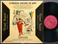 VARIOUS A Musical History Of Jazz LP GRAND AWARD G.A. 33-322 US 1955 DSM MONO