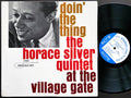HORACE SILVER Doin' The Thing At The Village Gate BLUE NOTE 84076 EAR Roy Brooks