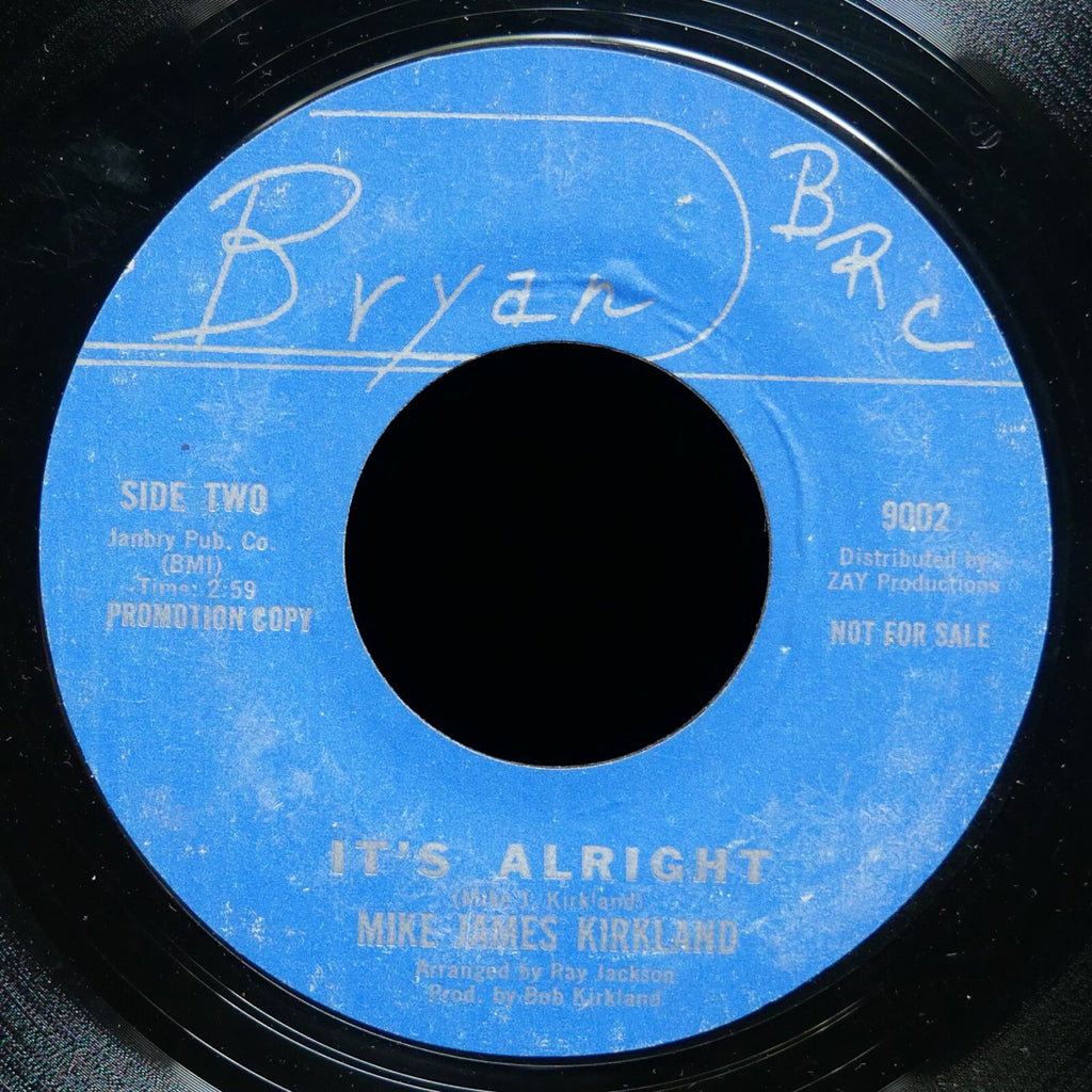 MIKE JAMES KIRKLAND Where Is The Soul Of Man / It's Alright 45 BRYAN 9001 VG+