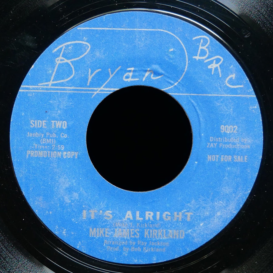 MIKE JAMES KIRKLAND Where Is The Soul Of Man / It's Alright 45 BRYAN 9001 VG+