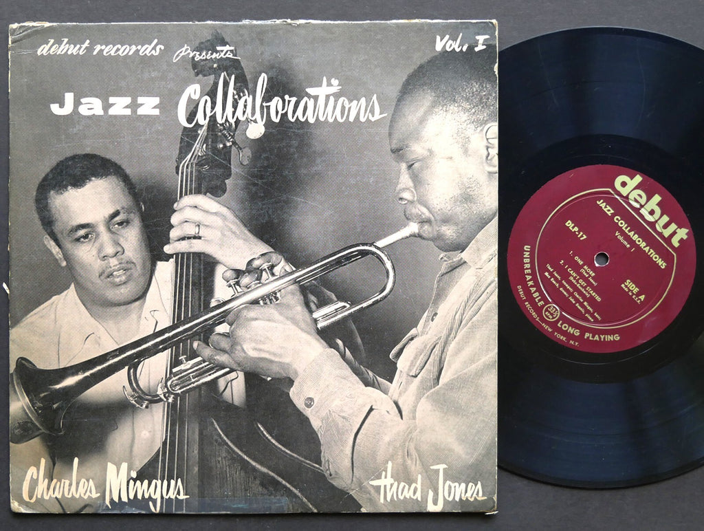 CHARLES MINGUS THAD JONES Jazz Collaborations, Vol. I LP DEBUT DLP-17 MONO 10"