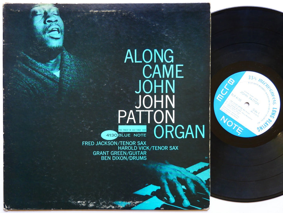 JOHN PATTON Along Came John LP BLUE NOTE BLP 4130 US 1967 RVG MONO Grant Green