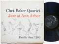 CHET BAKER Quartet Jazz At Ann Arbor LP PACIFIC JAZZ PJ 1203 US 1955 DG MONO