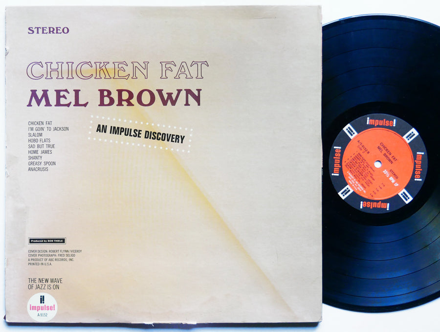 MEL BROWN Chicken Fat LP IMPULSE! AS-9152 US 1967 Paul Humphrey Blues Jazz Funk