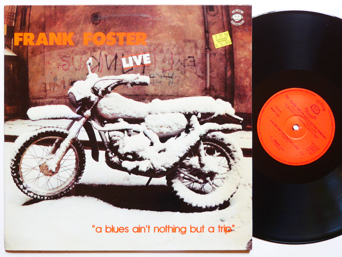 FRANK FOSTER A Blues Ain't Nothing But A Trip LP BINGOW BGW 3107 FRANCE 1981