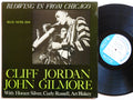 CLIFFORD JORDAN JOHN GILMORE Blowing In From Chicago LP BLUE NOTE 1549 US 1958