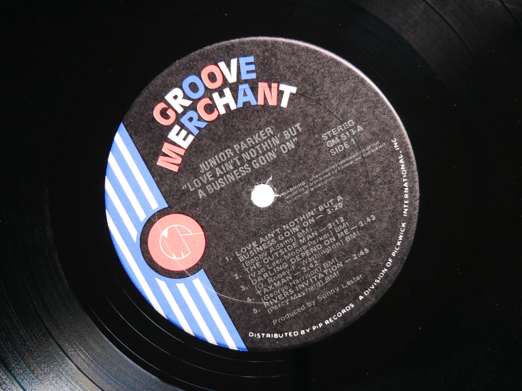 JUNIOR PARKER Love Ain't Nothin' But A Business.. GROOVE MERCHANT GM 513 US 1977