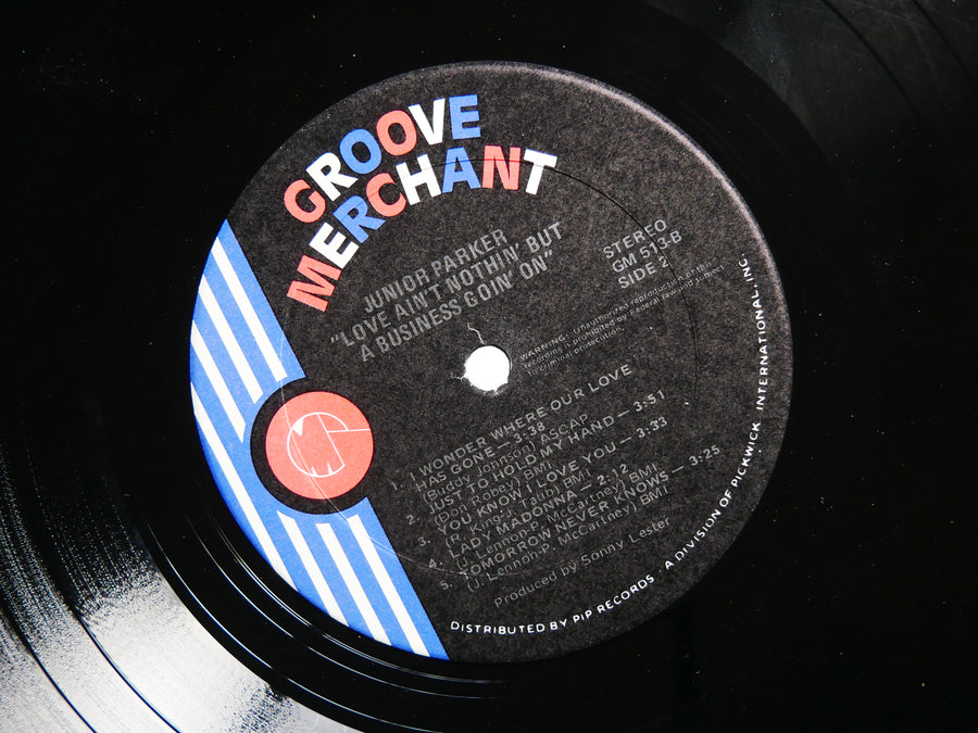 JUNIOR PARKER Love Ain't Nothin' But A Business.. GROOVE MERCHANT GM 513 US 1977